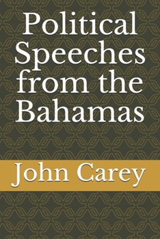 Paperback Political Speeches from the Bahamas Book