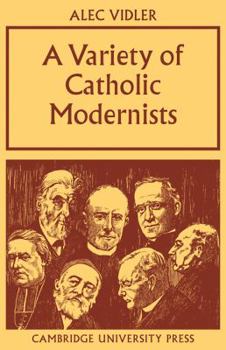 Paperback A Variety of Catholic Modernists Book