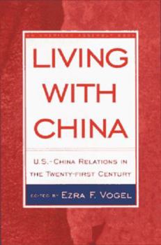 Paperback Living with China: U.S.-China Relations in the Twenty-First Century Book