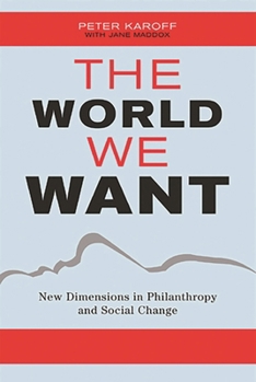 Paperback World We Want: New Dimensions in Philanthropy and Social Change Book