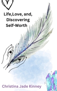 Paperback Life, Love, & Discovering Self Worth Book