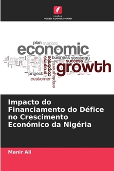 Paperback Impacto do Financiamento do Défice no Crescimento Económico da Nigéria [Portuguese] Book