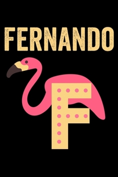 Fernando: Animals Coloring Book for Kids, Weekly Planner, and Lined Journal Animal Coloring Pages. Personalized Custom Name Initial Alphabet Christmas or Birthday Gift for Boys