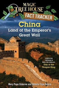 Paperback China: Land of the Emperor's Great Wall: A Nonfiction Companion to Magic Tree House #14: Day of the Dragon King Book
