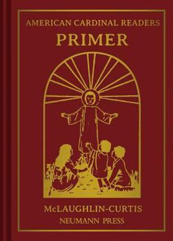 Hardcover American Cardinal Readers, Primer: For Catholic Parochial Schools Book