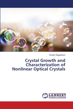Paperback Crystal Growth and Characterization of Nonlinear Optical Crystals Book