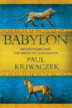 Paperback Babylon: Mesopotamia and the Birth of Civilization Book