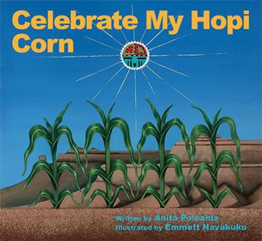 Hardcover Celebrate My Hopi Corn Book