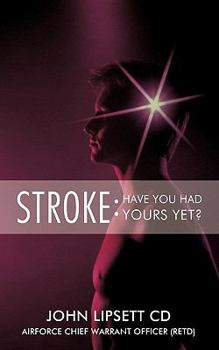 Paperback Stroke: Have You Had Yours Yet? Book