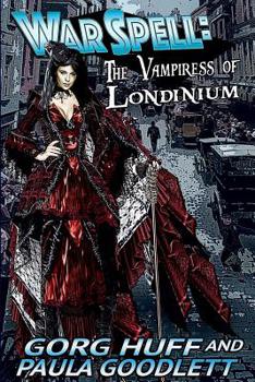 The Vampiress of Londinium - Book #2 of the WarSpell
