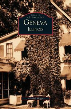 Geneva, Illinois - Book  of the Images of America: Illinois