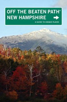 Paperback New Hampshire Off the Beaten Path(r): A Guide to Unique Places Book