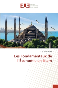 Paperback Les Fondamentaux de l'Économie en Islam [French] Book