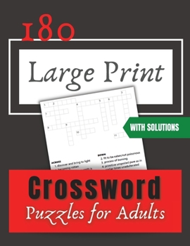 Large Print Crossword Puzzles: 180 Large Print Crossword Puzzles for Adults.