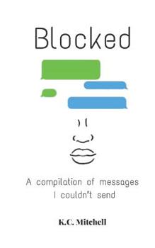 Paperback Blocked: A compilation of messages I couldn't send Book