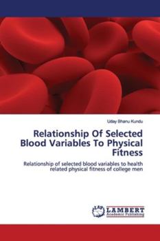 Paperback Relationship Of Selected Blood Variables To Physical Fitness Book