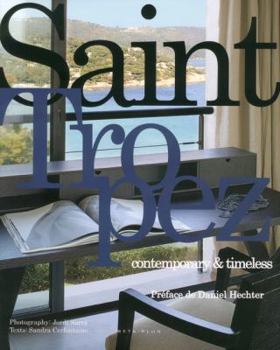 Hardcover Saint Tropez: Contemporary & Timeless Book