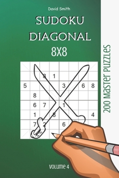 Paperback Sudoku 8x8 Diagonal - 200 Master Puzzles vol.4 Book