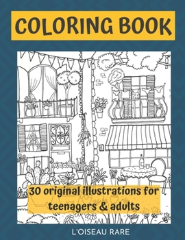 Paperback coloring book: 30 original illustrations for adults and teenagers Book