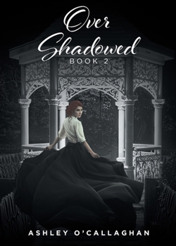 Paperback Over Shadowed: Book 2 Book