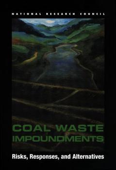 Paperback Coal Waste Impoundments: Risks, Responses, and Alternatives Book