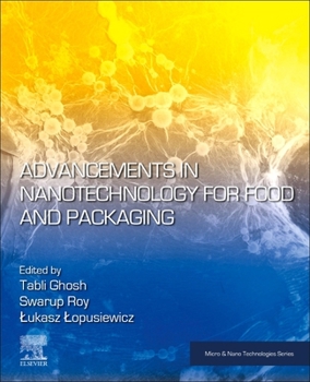 Paperback Advancements in Nanotechnology for Food and Packaging Book