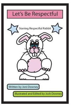 Paperback Let's Be Respectful Book