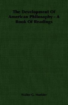 Paperback The Development Of American Philosophy - A Book Of Readings Book