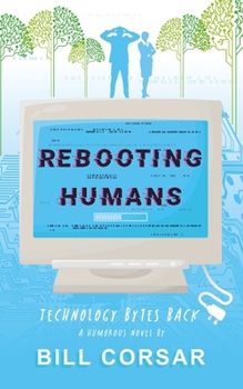 Paperback Rebooting Humanity: Technology Bytes Back Book