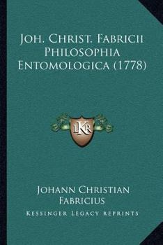 Paperback Joh. Christ. Fabricii Philosophia Entomologica (1778) [Latin] Book