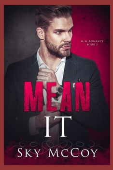 Paperback Mean It: Book 3 M/M Romance Book