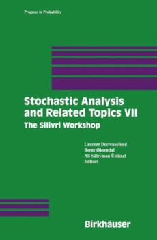 Paperback Stochastic Analysis and Related Topics VII: Proceedings of the Seventh Silivri Workshop Book