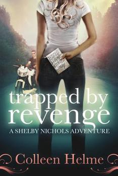 Paperback Trapped By Revenge: A Shelby Nichols Adventure Book