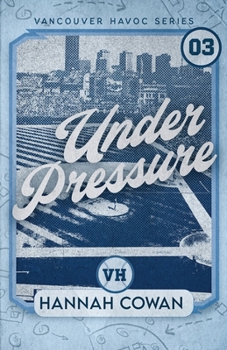 Under Pressure Special Edition (Vancouver Havoc)