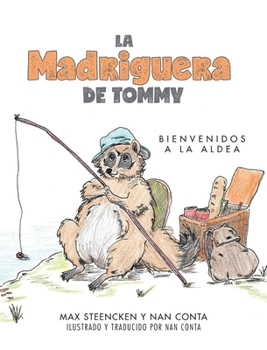 Hardcover La Madriguera de Tommy: Bienvenidos a la Aldea Book