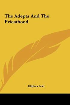 The Adepts And The Priesthood