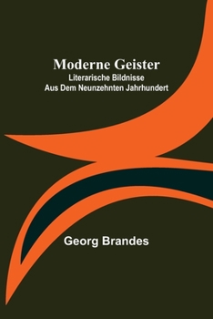 Paperback Moderne Geister: Literarische Bildnisse aus dem neunzehnten Jahrhundert [German] Book