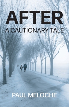 Paperback After: A Cautionary Tale Book