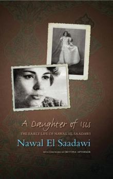 Paperback A Daughter of Isis: The Early Life of Nawal El Saadawi Book