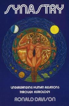 Paperback Synastry, Understanding Human Relations Through Astrology Book