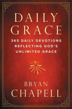 Hardcover Daily Grace: 365 Daily Devotions Reflecting God's Unlimited Grace Book