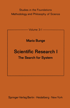 Scientific Research I: The Search for System
