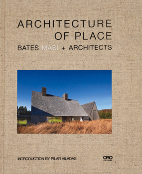 Hardcover Architecture of Place: Bates Masi + Architects Book