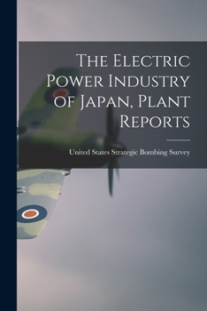 Paperback The Electric Power Industry of Japan, Plant Reports Book
