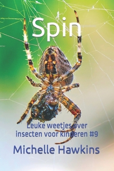 Paperback Spin: Leuke weetjes over insecten voor kinderen #9 [Dutch] Book