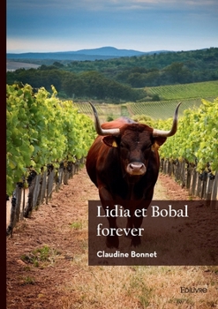 Paperback Lidia et Bobal forever [French] Book