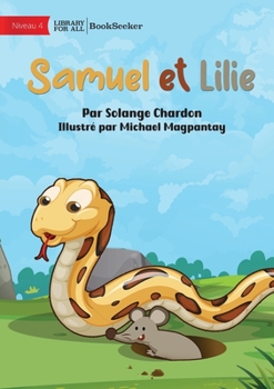 Paperback Samuel and Lilie - Samuel et Lilie [French] Book