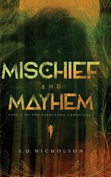 Hardcover Mischief and Mayhem: Part I of the Faerlands Chronicles Book