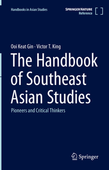 Hardcover The Handbook of Southeast Asian Studies: Pioneers and Critical Thinkers Book