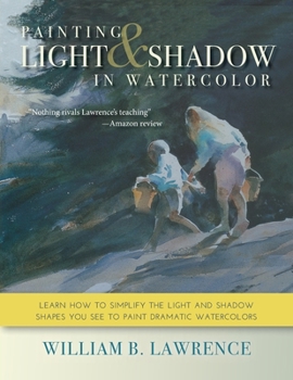 Paperback Painting Light and Shadow in Watercolor Book